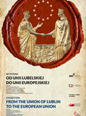 2021 – od 11.11.2021, w Brukseli odbyła się ekspozycja wystawy Od Unii Lubelskiej do Unii Europejskiej