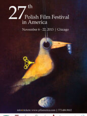2015 – 27 Festiwal Filmu Polskiego w Ameryce (Polish Film Festival in America – PFFA) 6-22 listopada 2015 w Chicago