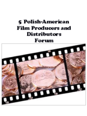 2016 – w dniu 20 listopada, odbyło się 5 Polsko Amerykańskie Forum Producentów i Dystrybutorów Filmowych w Chicago