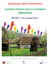 2016 – Edukacyjny Obóz Wolontariacki „Ochrona dziedzictwa kulturowego Bieszczad”.