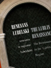 2012 – Uzupełnienie treści E- booka „Renesans Lubelski – Renesans w regionie Lubelskim”